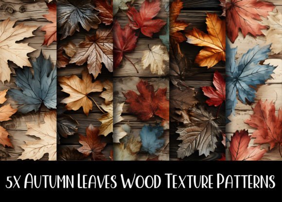 Autumn Leaves Wood Texture Patterns